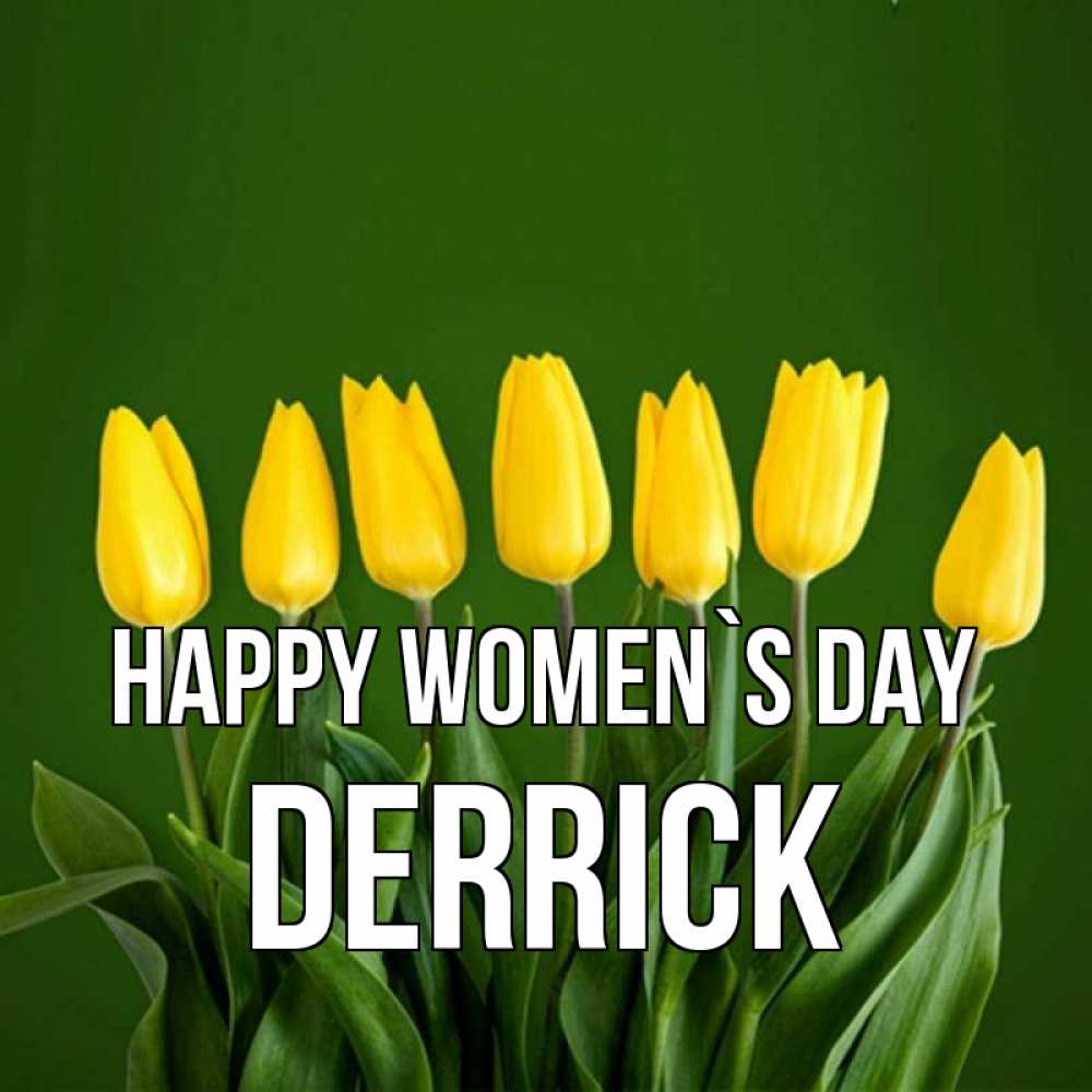 Greetings card с именем, Derrick happy women`s day желтого цвета 3 Greetings with text for free download 